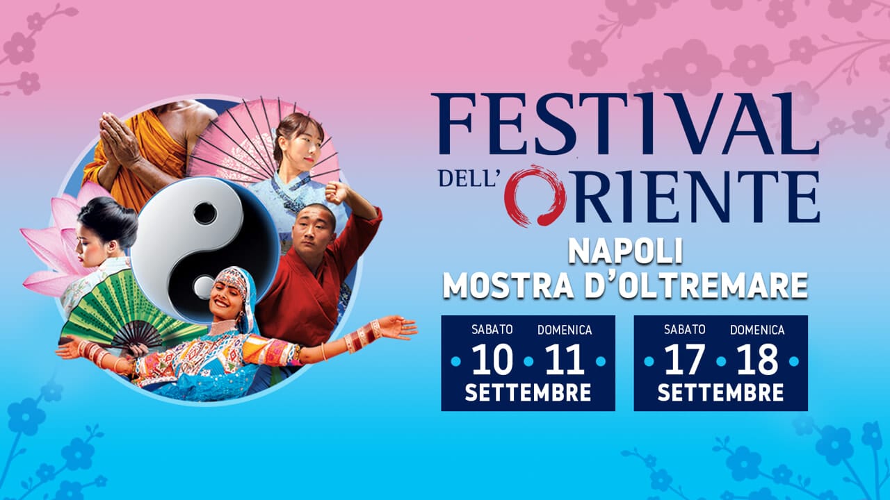 festival delloriente a napoli il 17 ed il 18 settembre