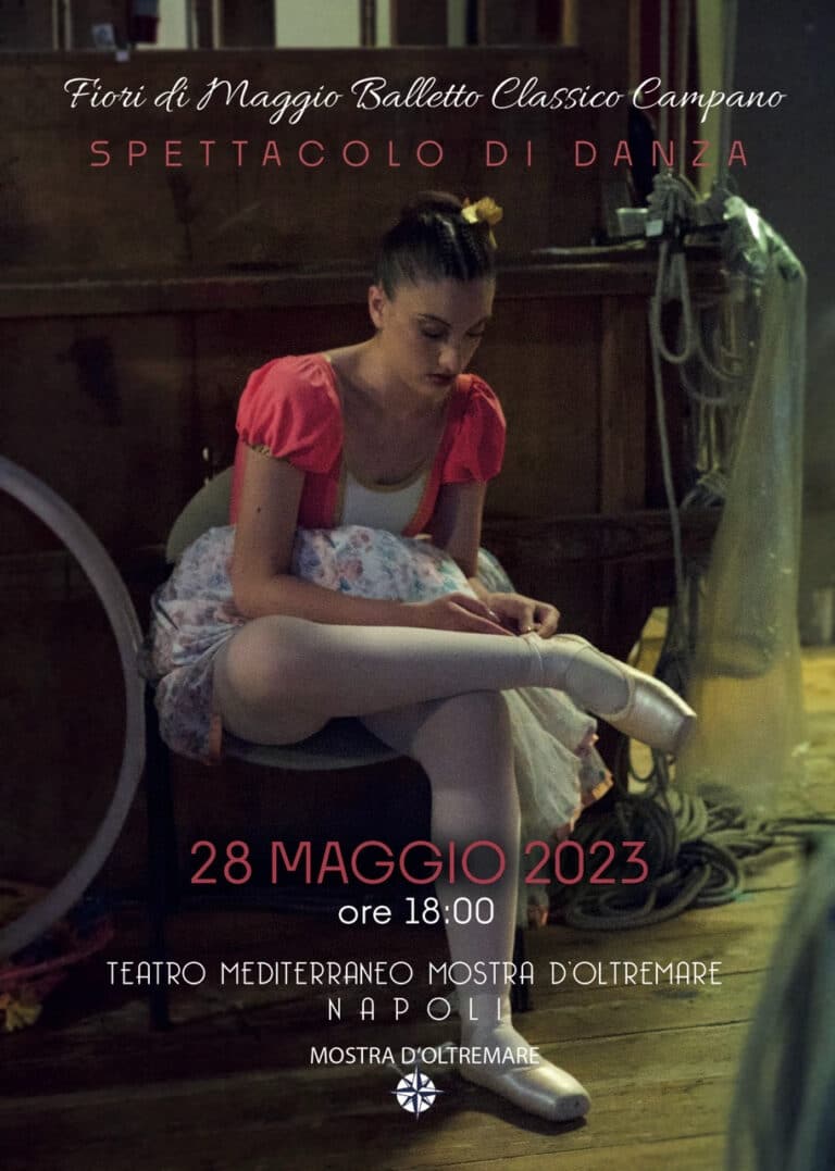 FIORI DI MAGGIO - Scuola del Balletto Classico Campano - 28 maggio 2023